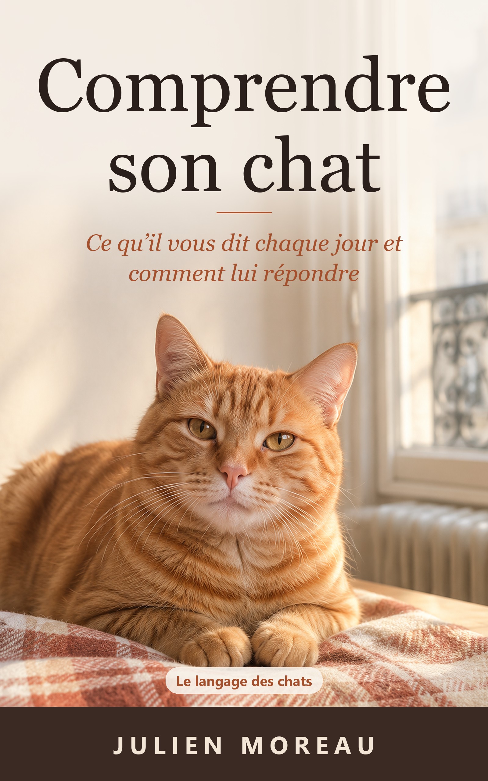 Couverture du livre Comprendre son chat, de Julien Moreau